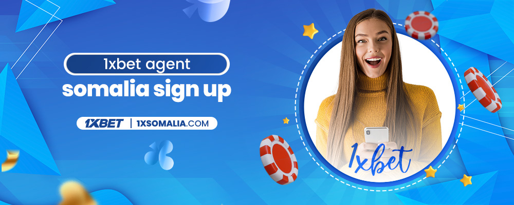 1xbet agent somalia sign up