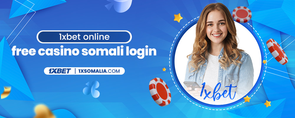 1xbet online free casino somali login