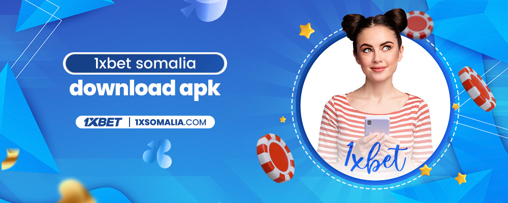 1xbet somalia free download apk